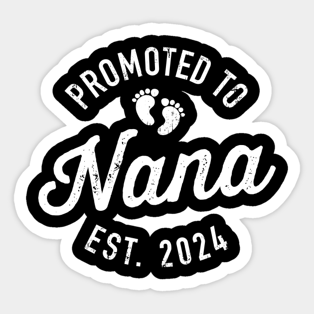 Promoted To Nana Est 2024 For New Baby Shower Grandma Nana 2024   39898197 0 